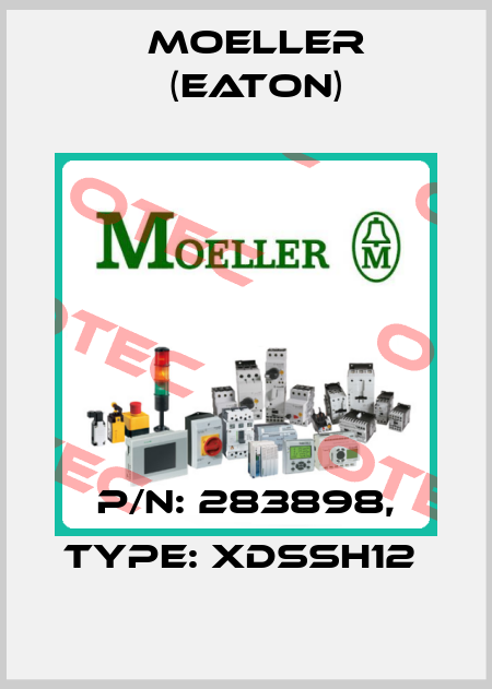 P/N: 283898, Type: XDSSH12  Moeller (Eaton)