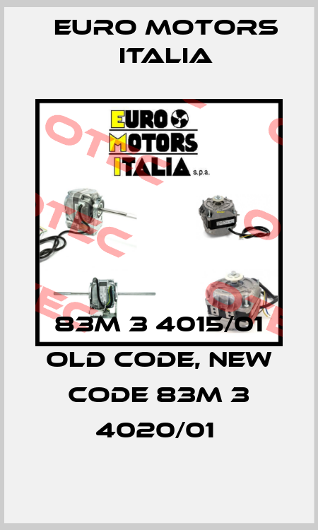 83M 3 4015/01 old code, new code 83M 3 4020/01  Euro Motors Italia