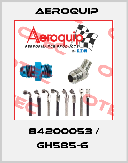 84200053 / GH585-6  Aeroquip