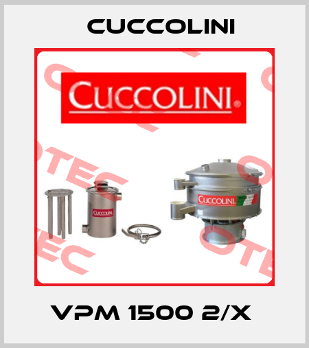 VPM 1500 2/X  Cuccolini