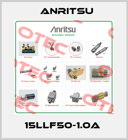 15LLF50-1.0A  Anritsu