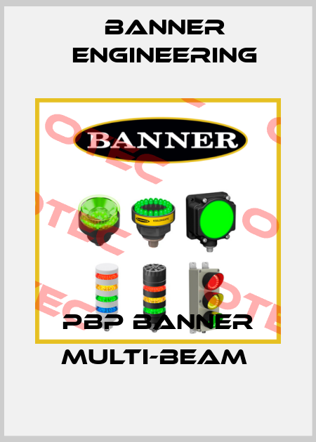 PBP BANNER MULTI-BEAM  Banner Engineering