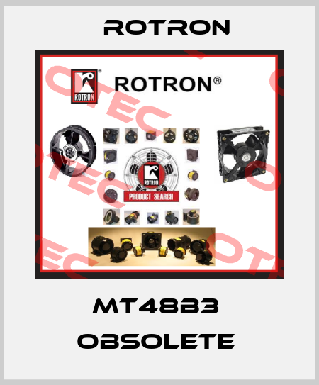 MT48B3  obsolete  Rotron