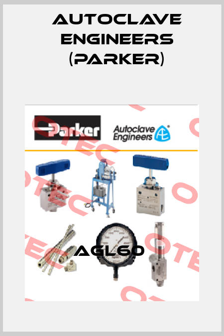 AGL60  Autoclave Engineers (Parker)