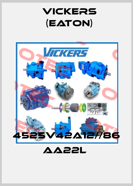 4525V42A12//86 AA22L  Vickers (Eaton)