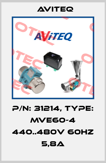 P/N: 31214, Type: MVE60-4 440..480V 60HZ 5,8A Aviteq