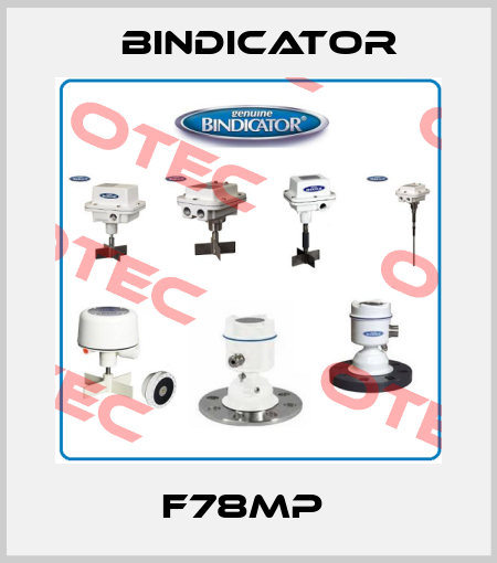 F78MP  Bindicator