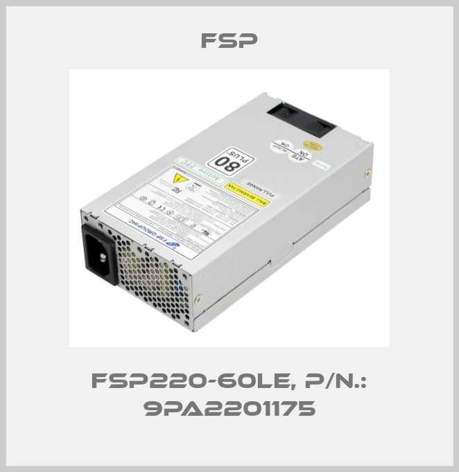 FSP220-60LE, P/N.: 9PA2201175-big