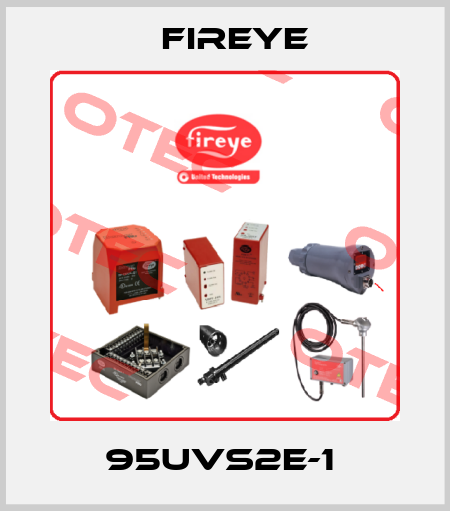 95UVS2E-1  Fireye