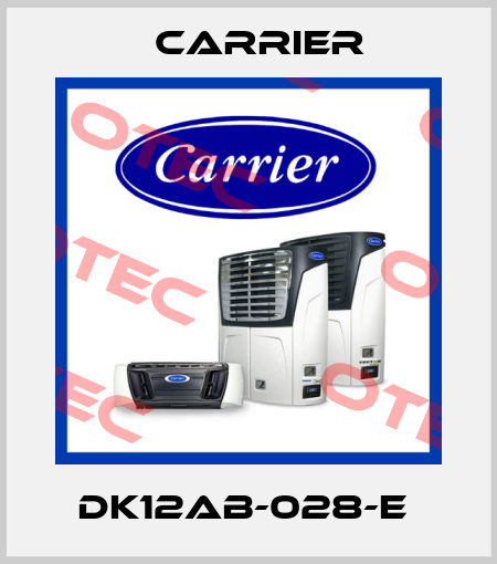 DK12AB-028-E  Carrier