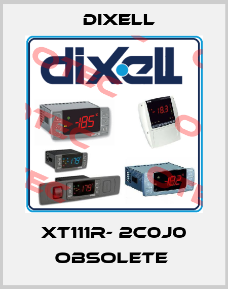 XT111R- 2C0J0 obsolete  Dixell