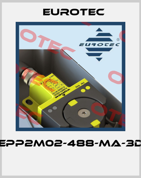 EPP2M02-488-MA-3D  Eurotec