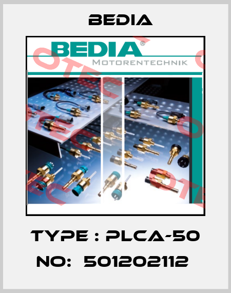 Type : PLCA-50 No:  501202112  Bedia