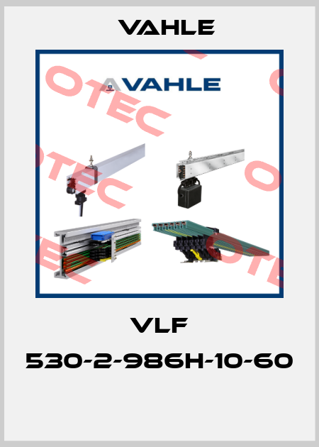 VLF 530-2-986H-10-60  Vahle