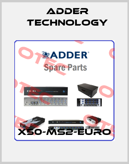 X50-MS2-EURO Adder Technology