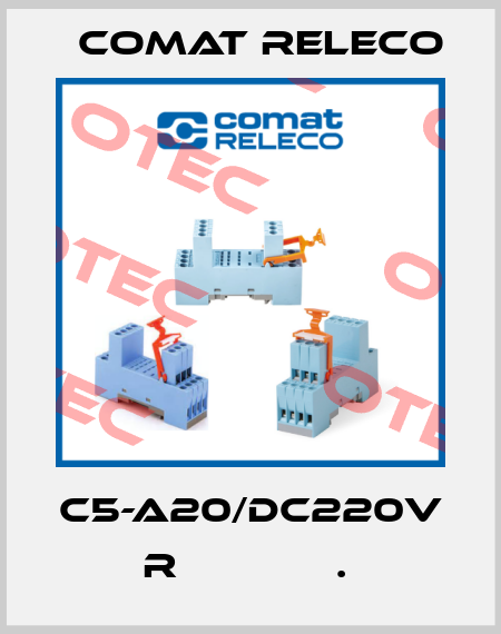 C5-A20/DC220V  R             .  Comat Releco