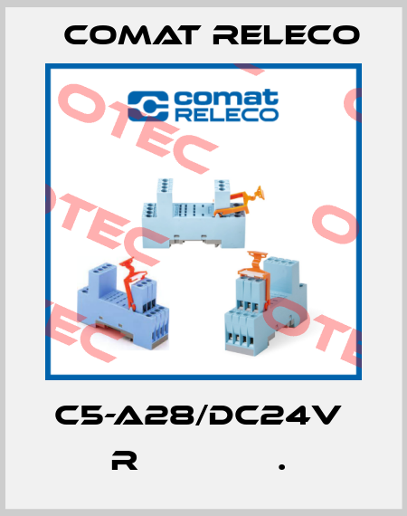 C5-A28/DC24V  R              .  Comat Releco