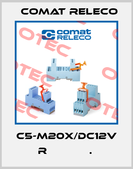 C5-M20X/DC12V  R             .  Comat Releco