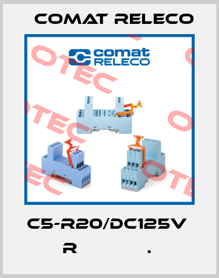 C5-R20/DC125V  R             .  Comat Releco
