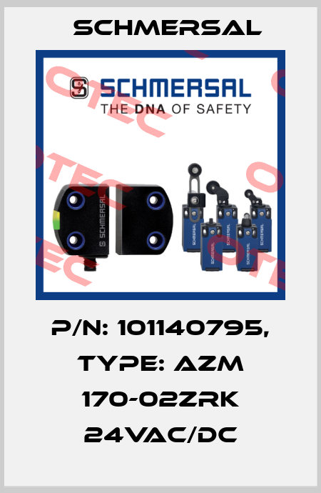 p/n: 101140795, Type: AZM 170-02ZRK 24VAC/DC Schmersal
