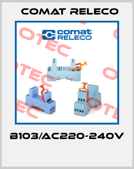 B103/AC220-240V  Comat Releco