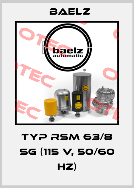 Typ RSM 63/8 SG (115 V, 50/60 Hz) Baelz