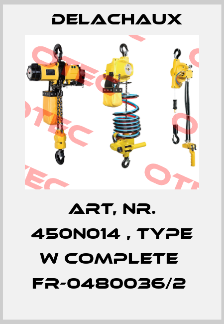 Art, NR. 450N014 , Type W complete  FR-0480036/2  Delachaux