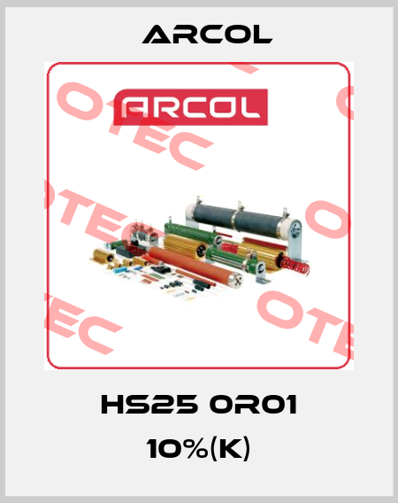 HS25 0R01 10%(K) Arcol