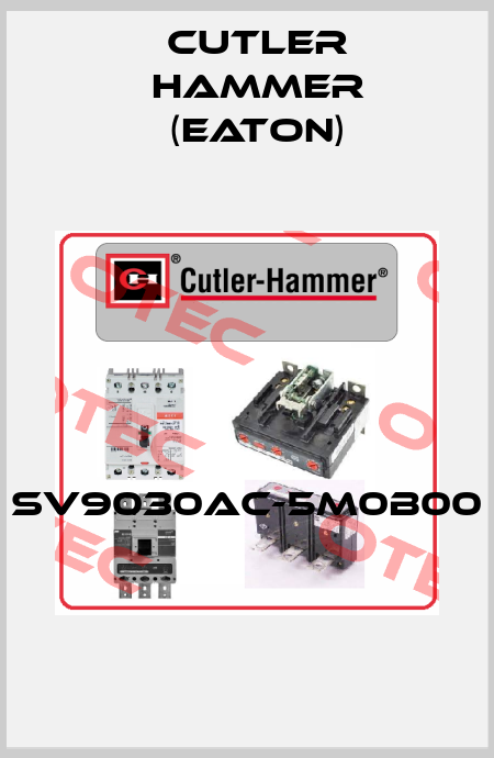 SV9030AC-5M0B00  Cutler Hammer (Eaton)