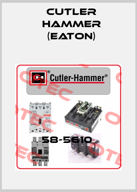 58-5610  Cutler Hammer (Eaton)