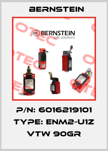 P/N: 6016219101 Type: ENM2-U1Z VTW 90GR Bernstein