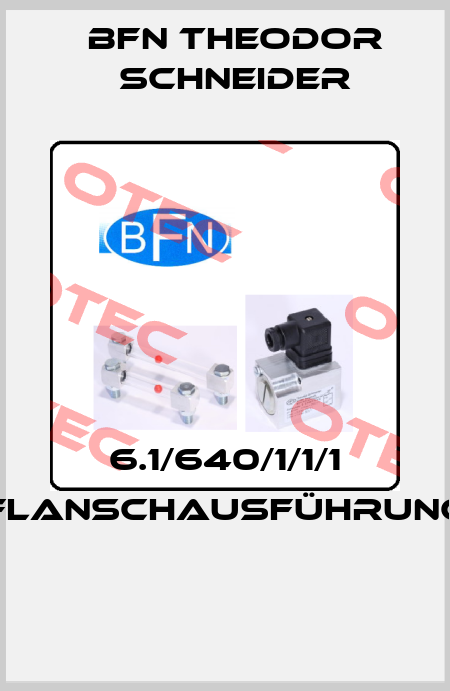 6.1/640/1/1/1 (Flanschausführung)  BFN Theodor Schneider