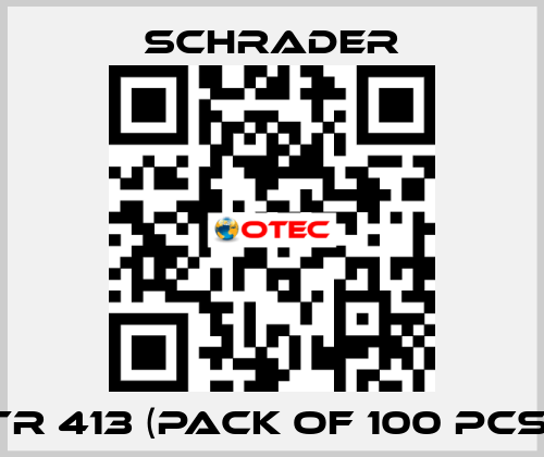 TR 413 (Pack of 100 pcs) Schrader