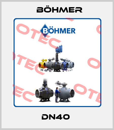 DN40  Böhmer