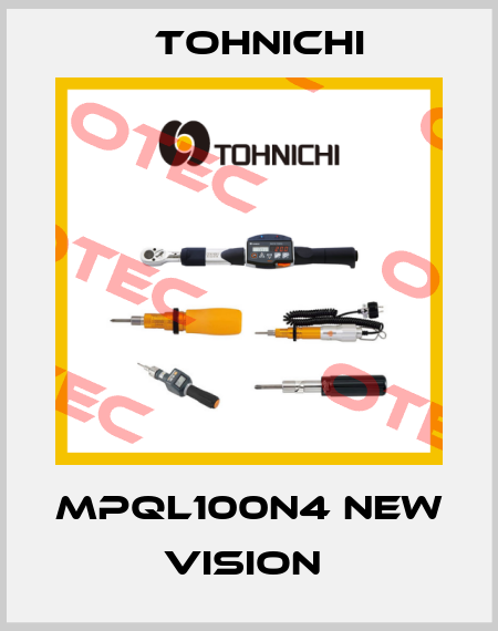 MPQL100N4 new vision  Tohnichi