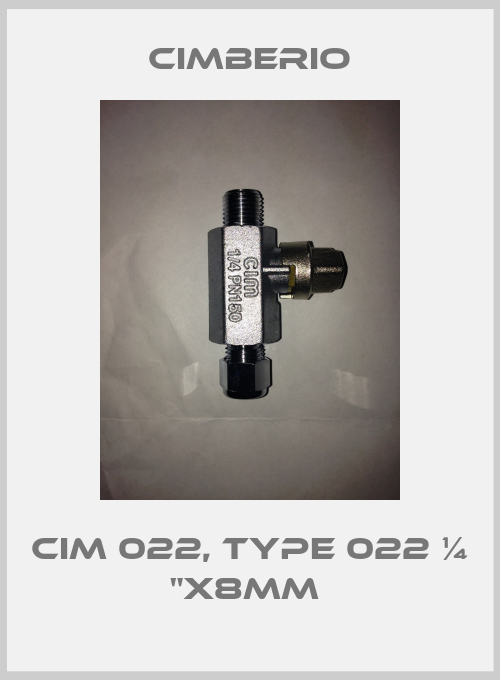 Cim 022, Type 022 ¼ "x8mm -big