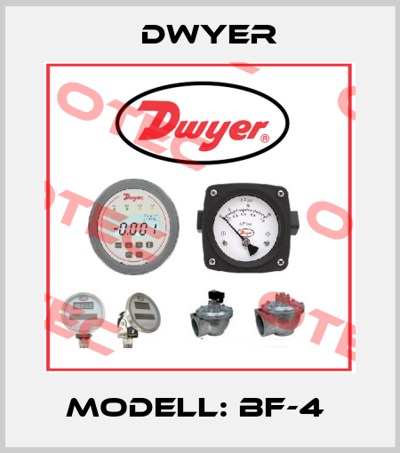 Modell: BF-4  Dwyer