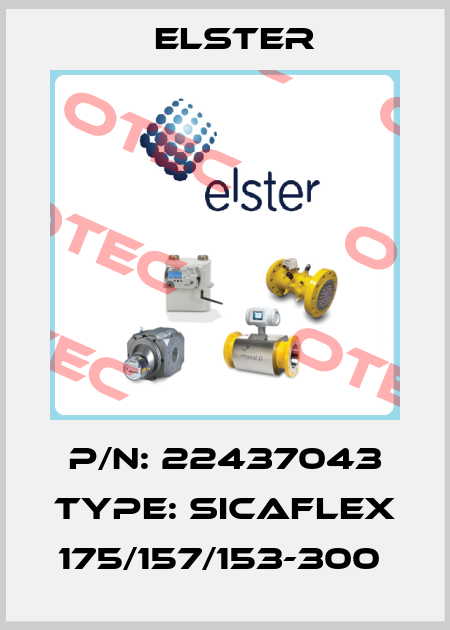 P/N: 22437043 Type: SICAFLEX 175/157/153-300  Elster