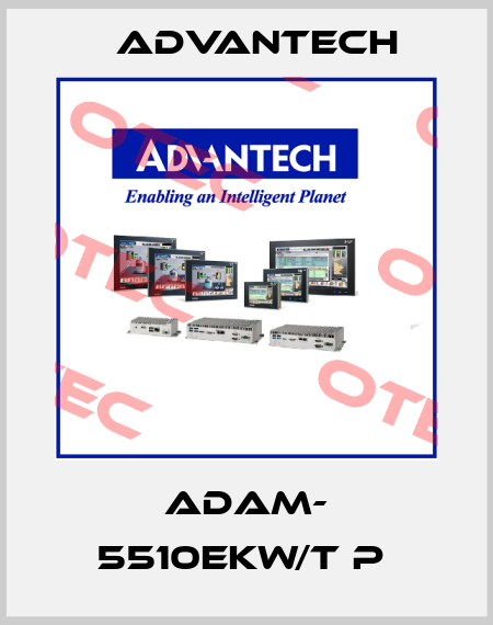 ADAM- 5510EKW/T P  Advantech