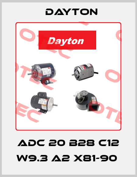 ADC 20 B28 C12 W9.3 A2 X81-90  DAYTON