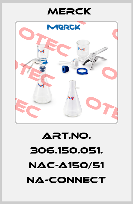 ART.NO. 306.150.051. NAC-A150/51 NA-CONNECT Merck