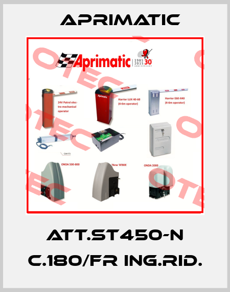 ATT.ST450-N C.180/FR ING.RID. Aprimatic