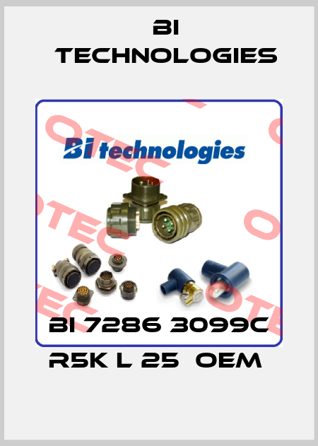  BI 7286 3099C R5K L 25  OEM  BI Technologies