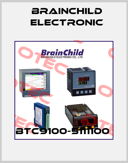 BTC9100-5111100  Brainchild Electronic
