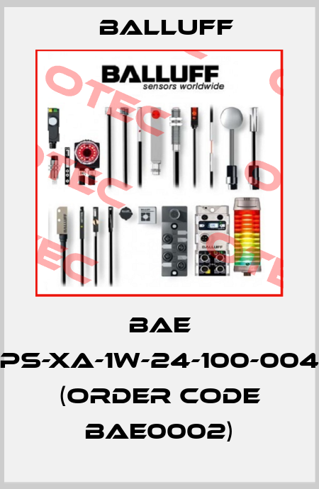 BAE PS-XA-1W-24-100-004 (Order code BAE0002) Balluff