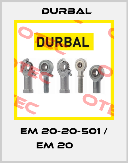 EM 20-20-501 / EM 20       Durbal