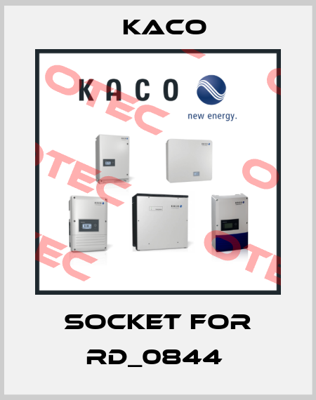 Socket For RD_0844  Kaco