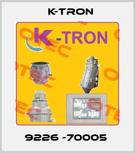 9226 -70005  K-tron