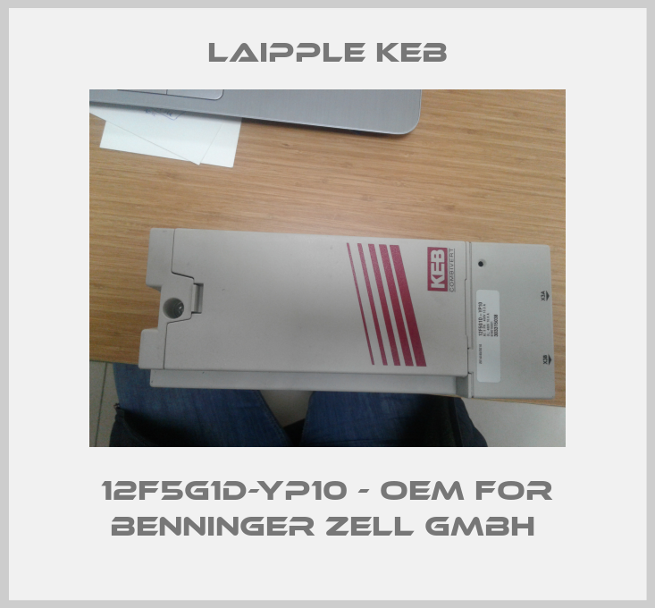 12F5G1D-YP10 - OEM for Benninger Zell GmbH -big