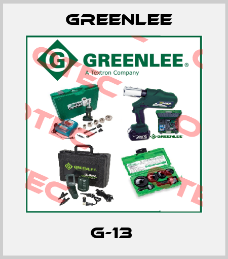 G-13  Greenlee